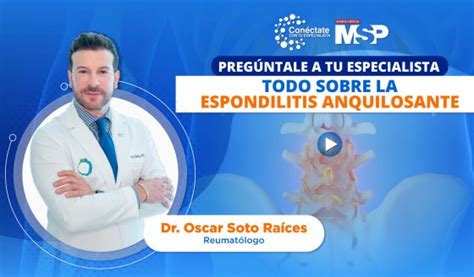 Día Mundial de la espondilitis anquilosante ExclusivoMSP