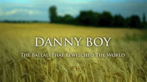 Preview Danny Boy The Ballad That Bewitched The World Youtube