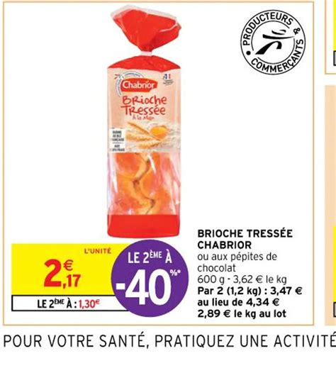 Promo Brioche Tress E Chabrior Chez Intermarch Hyper