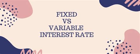 Fixed Vs Variable Interest Rates For Student Loans Make The Right