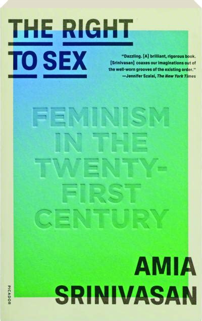 The Right To Sex Feminism In The Twenty First Century