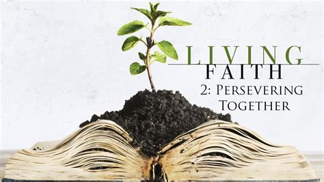 Living Faith 2 Persevering Together Pastor Wilson YouTube