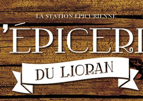 L Epicerie Du Lioran Auvergne Destination