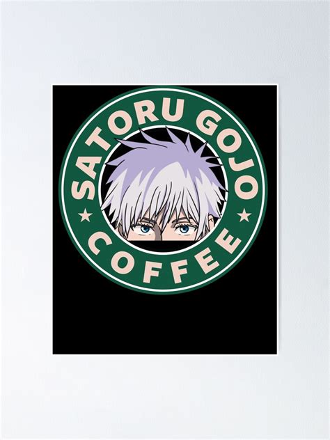 Jujutsu Kaisen Gojo Satoru Coffee 5 Poster For Sale By Anime Coffee