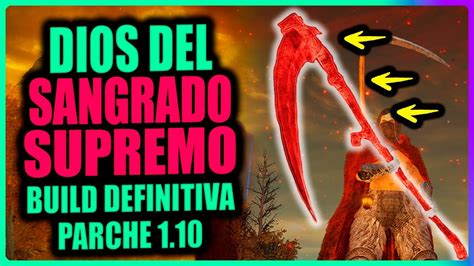 La Build Definitiva De Sangrado Dios De La Sangre Elden