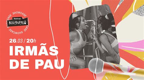 Irmãs de Pau Live Festival BixaNagô YouTube