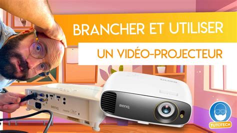 Comment Brancher Et Utiliser Un Vid O Projecteur En Classe Profession