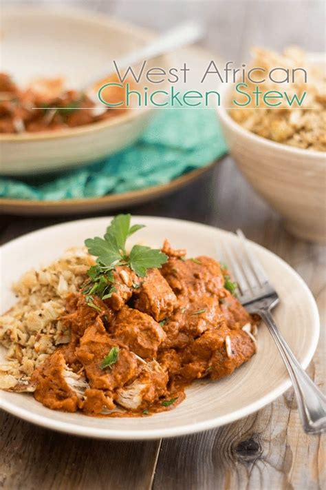 West African Chicken Stew A Recipe Right Out Of Well Fed 2 • The