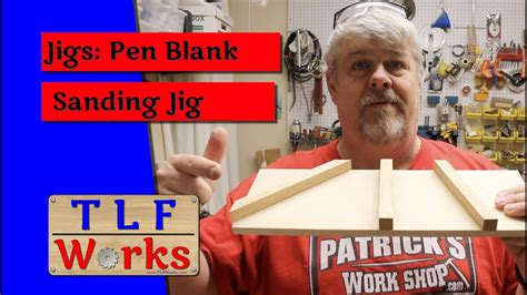 Jigs Pen Blank Sanding Jig Youtube