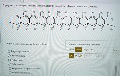 Solved Polymer Is Made Up Of Repeated Subunits Refer To The Polymer