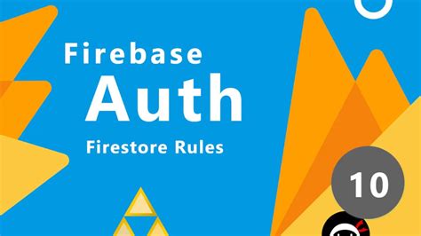 Firebase Auth Tutorial 10 UI Firestore Security Rules YouTube