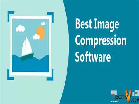 Top 10 Image Compression Software Techyv