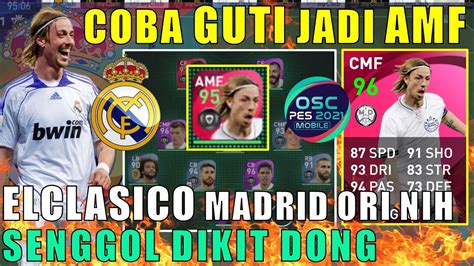 Review Iconic Guti Jadi Amf El Clasico Madrid Ori Efootball Pes