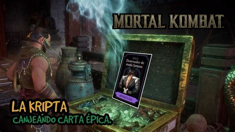 Mortal Kombat Mobile La Kripta Canjeando Carta Pica Youtube