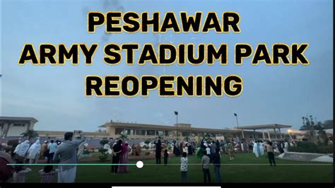 Peshawar Army Stadium Park Reopening Spring Festival Flower