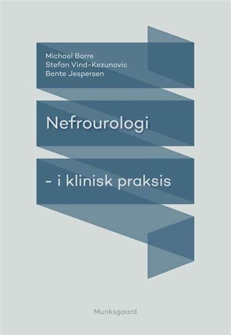 Nefrourologi I Klinisk Praksis Bruuns B Ger Online Boghandel