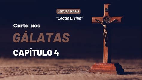 Cap Tulo Carta Aos G Latas Estudo B Blico Estudo Biblico Para O