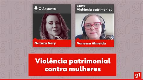 Vídeo Especialista fala sobre violência patrimonial contra mulheres