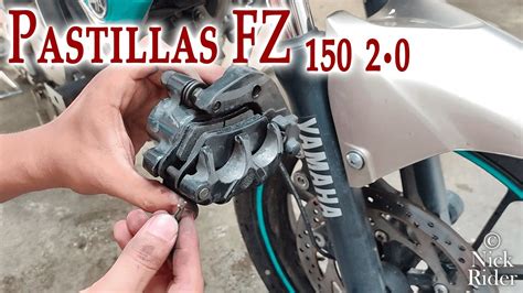 FZ 150 Cambio De Pastillas De Freno NickRider YouTube