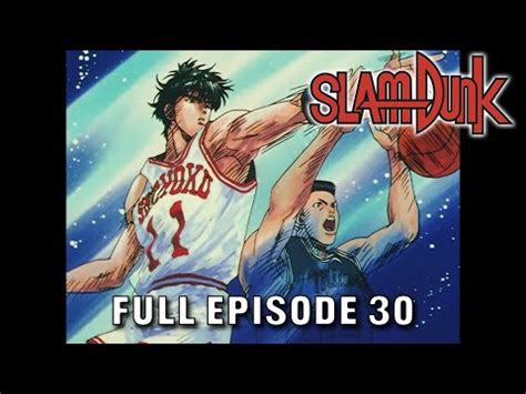 Slam Dunk Tv Series Episode The Repentent Gang S Huge