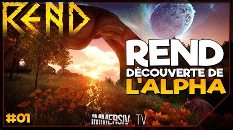 Rend Alpha Fr Gameplay D Couverte Un Bon Jeu De Survie Youtube