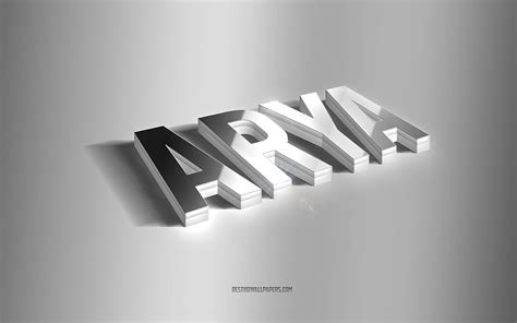 Arya Silver 3d Art Gray Background With Names Arya Name Arya