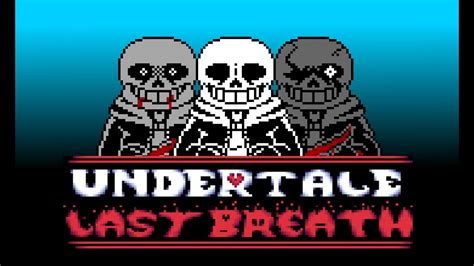 Undertale Last Breath Full Ost Youtube