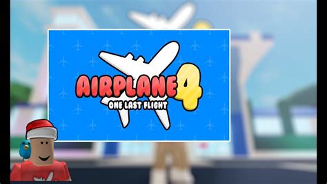 Roblox Playing Airplane 4 Story Good Ending Semdevries10rblx 🎅