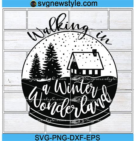 Walking In A Winter Wonderland SVG Christmas Shirt Svg Png Dxf Eps