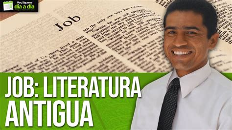 Job Literatura Antigua Ven S Gueme D A A D A Libro De Job Youtube