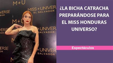 La Bicha Catracha preparándose para el Miss Honduras Universo YouTube