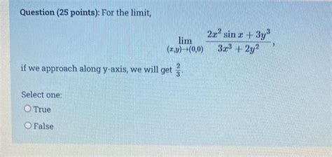 Solved Question 25 Points For The Limit Lim