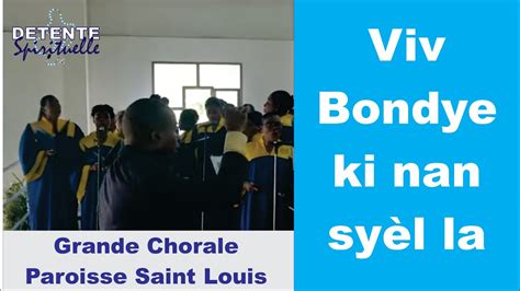 Viv Bondye ki nan syel la - Grande Chorale SLRF - YouTube