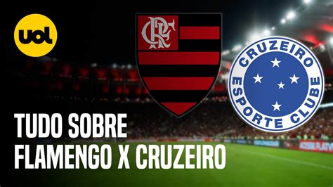 Flamengo X Cruzeiro Onde Assistir Ao Vivo HorÁrio E EscalaÇÕes No