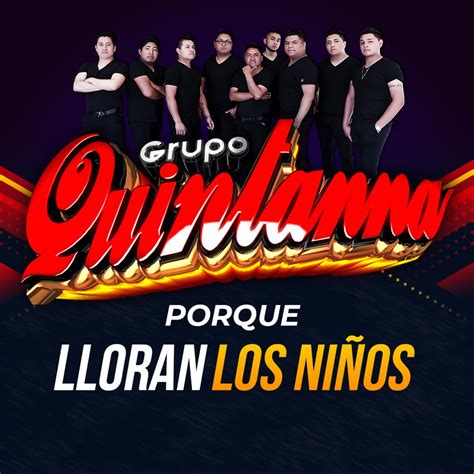 Por Que Lloran Los Niños Single Grupo Quintanna의 앨범 Apple Music