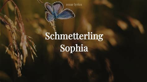 Schmetterling Sophia Legendado Portugu S E Alem O Youtube