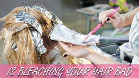Is Bleaching Your Hair Bad? Is It Worth Risking Your Tresses?