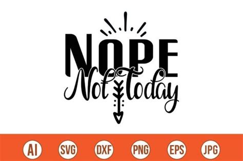 Nope Not Today Svg Graphic By Bokkor Creative Fabrica