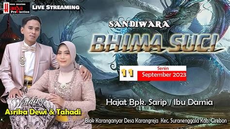 Live Sandiwara BHIMA SUCI Wedding Asrika Dewi Tahadi Ds