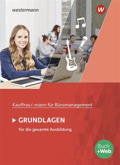 Kaufmann Kauffrau für Büromanagement Grundlagenband Schülerband