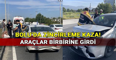 Bolu da zincirleme kaza Araçlar birbirine girdi GEREDE MEDYA TAKİP