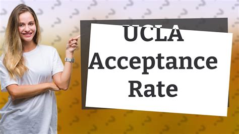 What Is The Acceptance Rate Of Ucla Youtube