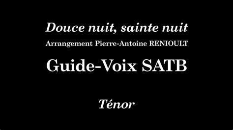 Guide Voix T Nor Douce Nuit Sainte Nuit Youtube