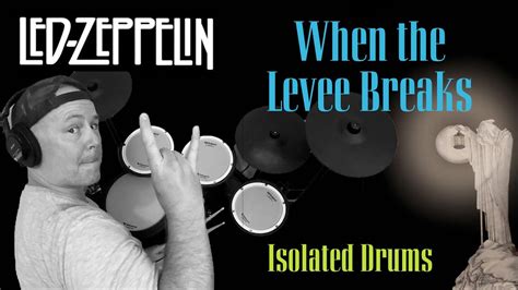 WHEN THE LEVEE BREAKS Led Zeppelin ISOLATED Drum Cover Free Drumeo