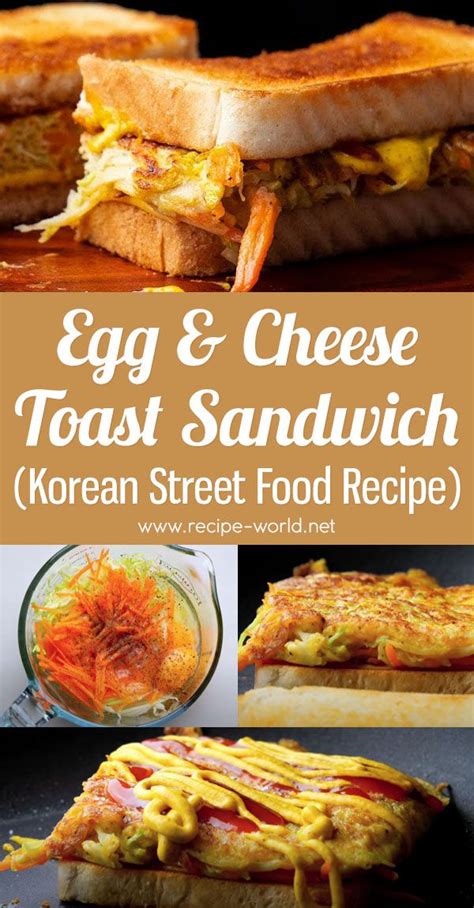 Egg Cheese Toast Sandwich Recipe Korean Street Food Breakfast