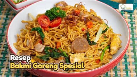 RESEP BAKMI GORENG SPESIAL ALA RESTORAN CHINESE FOOD YouTube