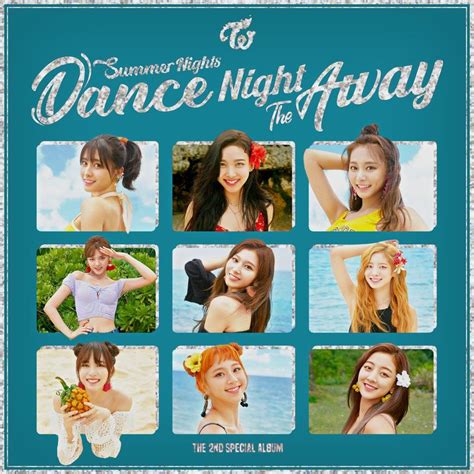 TWICE DANCE THE NIGHT AWAY / SUMMER NIGHTS album by LEAlbum on DeviantArt | Dance the night away ...