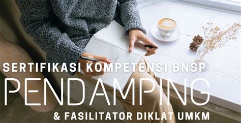 Sertifikasi Kompetensi Bnsp Untuk Pendamping Dan Fasilitator Diklat