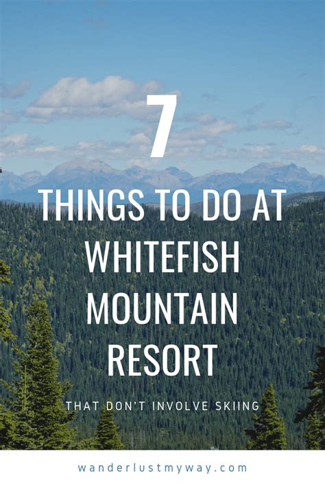 Whitefish Mountain Resort - Wanderlust, My Way