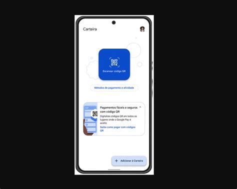Carteira Do Google Lan A Pagamento Qr Code No Brasil Veja Como